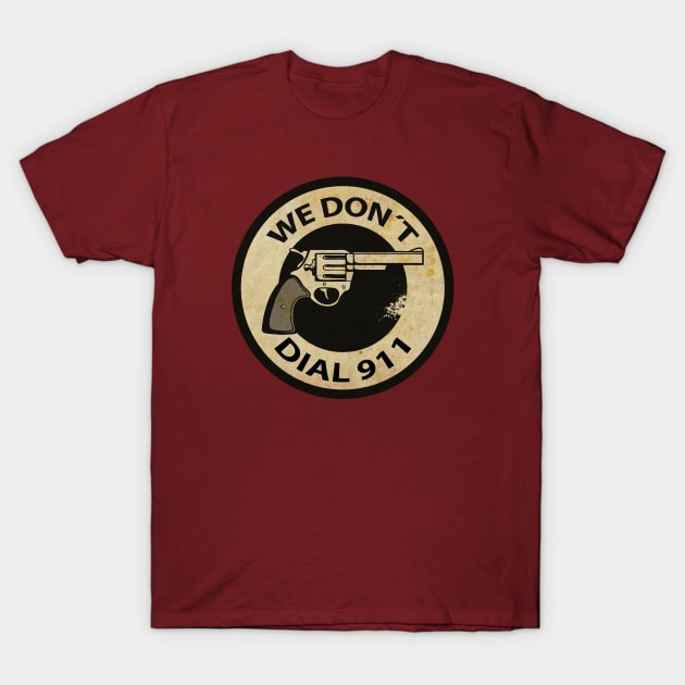 We Don´t Dial T-Shirt by CTShirts